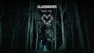 Thumbnail: Glasswaves - Swarm.ING_ (OFFICIAL MUSIC VIDEO)