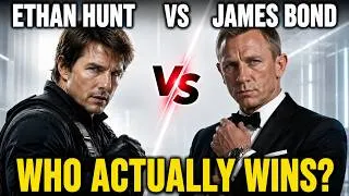 Thumbnail: James Bond vs Ethan Hunt - Who Actually Wins?