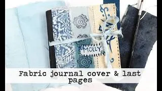 Thumbnail: Creating a fabric journal cover, journal flip through and last pages. #mixedmedia #artjournaling