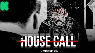 Thumbnail: HOUSE CALL: A Ready or Not Story | Kickstarter Campaign