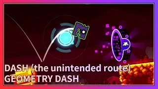 Thumbnail: Dash [the unintended route] (all coins) | Geometry Dash