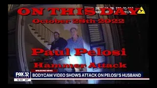 Thumbnail: ON THIS DAY - October 28th 2022.  The Paul Pelosi Hammer Attack