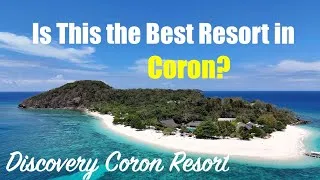 Thumbnail: What It’s Like Staying at Discovery Coron Resort [4K]