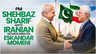 Thumbnail: PM Shehbaz Sharif Meets Iranian Interior Minister Eskandar Momeni