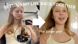Thumbnail: getting my life back together *for junior year* + what's in my backpack