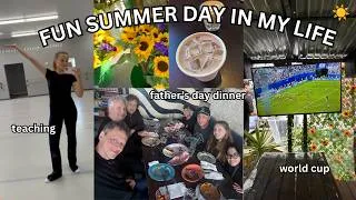 Thumbnail: FUN SUMMER DAY IN MY LIFE | teaching, world cup & father's day dinner