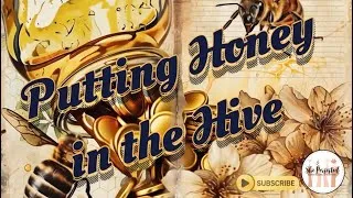 Thumbnail: 🍯 Putting Honey in the Hive 🍯