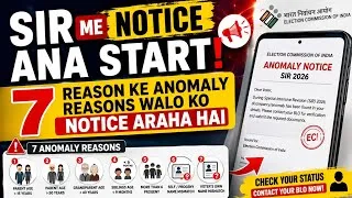 Thumbnail: SIR Me Notice Aana Start! ⚠️ In 7 Anomaly Reasons Walo Ko ECI Notice Aa Raha Hai | SIR 2026