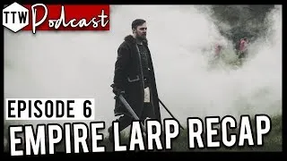 Thumbnail: Tabletop Weekly Podcast - EMPIRE LARP SPECIAL (Episode 6)