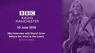 Thumbnail: Sheryl Crow on BBC Radio Manchester (25 June 2019)