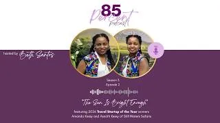 Thumbnail: S3 E2: The Sun Is Bright Enough with Amanda Kessy and Asnath Kessy of Still Waters Safaris