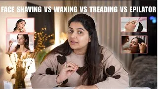 Thumbnail: Face Shaving vs Waxing vs Threading vs Epilator | Which is Best for Women?