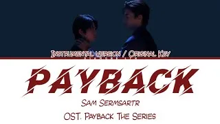 Thumbnail: [KARAOKE VERSION] ทวงคืน (Payback) - Sam Sermsartr | OST. PAYBACK The Series