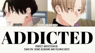 Thumbnail: Perfect Addiction Ed. ADDICTED Sang by: Yohei Azakami and Souma Saito