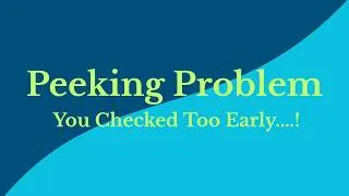 Thumbnail: The Peeking Problem Explained | Why Checking A/B Test Results Early Breaks Statistics? #Statistics