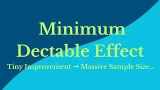Thumbnail: Minimum Detectable Effect (MDE) Explained | Why Tiny Improvements Need Massive Sample Sizes