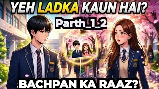Thumbnail: New student se hua pyarr ladki ko❤️‍🔥 BACHPAN KA CHUPA HUA RAAZ😱 SOCKET SCHOOL LOVE STORY| 1_2.