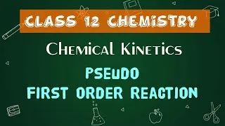 Thumbnail: Pseudo first order reaction | Chemical Kinetics | 12th Chemistry | In Tamil