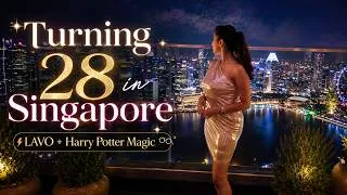 Thumbnail: Turning 28 in Singapore 🎉 | LAVO Marina Bay Sands & Harry Potter Magic