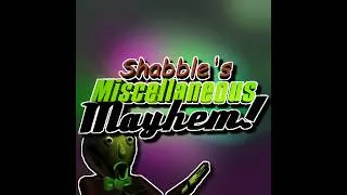 Thumbnail: Introer - Shabble's Miscellaneous Mayhem!