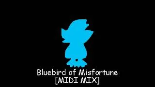 Thumbnail: Bluebird of Misfortune ~ [MIDI Mix]