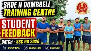 Thumbnail: SSC GD 2026 🇮🇳 SHOE N DUMBBELL TRAINING CENTRE के बारे मे Student ने क्या बताया 💯 Genuine feedback ✅