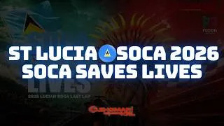 Thumbnail: ST LUCIA SOCA 2026 MIX- SOCA SAVES LIVES- SHOMARI KRL x FUZION MAS (POWER, GROOVY & DENNERY SEGMENT)