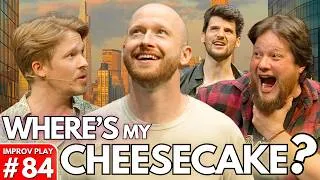 Thumbnail: IMPROVISED PLAY #84 | "Where Is My Cheesecake?" | Shoot From The Hip