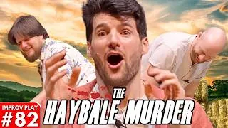 Thumbnail: IMPROVISED PLAY #82 | "The Haybale Murder" | Shoot From The Hip