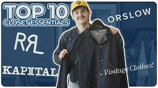Thumbnail: TOP 10 CLOSET ESSENTIALS! | RRL, Kapital, Orslow, & More!