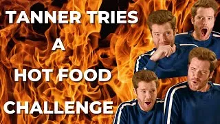 Thumbnail: TANNER TRIES: HOT STUFF!! Hot Food Mukbang & Challenge
