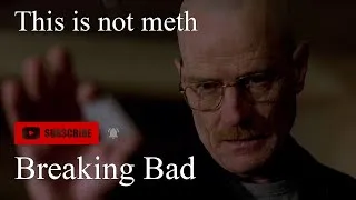Thumbnail: Breaking Bad - This is not meth