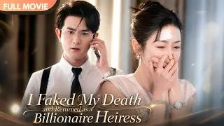 Thumbnail: [ENG SUB] He Got Engaged, So I Faked My Death and Returned as a Billionaire Heiress