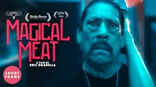 Thumbnail: MAGICAL MEAT: Danny Trejo Cures Fear 🏆 Horror Short Film