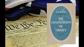 Thumbnail: The Constitution of Liberty - A 30-Minute Summary