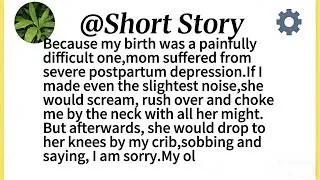 Thumbnail: Because my birth was a painfully difficult one,mom suffered from severe postpartum