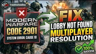 Thumbnail: Fix Call of Duty Modern Warfare 4 Lobby Not Found Error | Cause 10 Error Code 2901 Multiplayer Fix