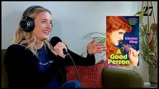 Thumbnail: letting the intrusive thoughts win w/ Kirsten King (author of “A Good Person”)