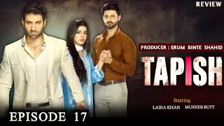 Thumbnail: Tapish Episode 17 | Laiba Khan | Muneeb Butt  | 22nd July 2026 Reviews 