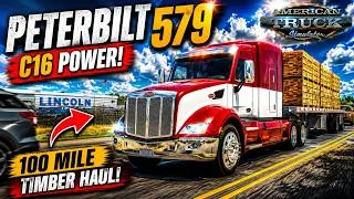 Thumbnail: American Truck Simulator | Peterbilt 579 with Caterpillar C16 Sounds & Flatbed Timber Haul