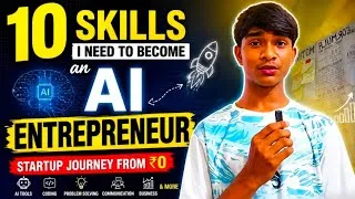 Thumbnail: 10 Skills I Need to Become an AI Entrepreneur 🚀 | Startup Journey from ₹0