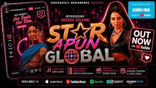 Thumbnail: Star Apun Global (Music Video) | CONDUMB | Varsha Solanki | Shifa Ruby | Dilshaad Shabbir Shaikh