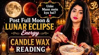 Thumbnail: ECLIPSE ने खोल दिया उनका राज़ 🔥 क्या वो वापस आएंगे? | Candle Wax Love Reading Hindi 🕯✨Shree Tarot✨🔮