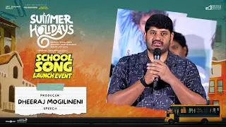 Thumbnail: Producer Dheeraj Mogilineni Speech at School Song Launch Event | Summer Holidays