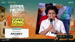 Thumbnail: Child Artist Arundev Speech at School Song Launch Event | Summer Holidays