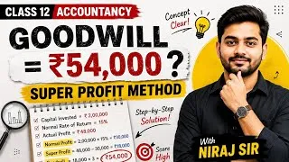 Thumbnail: Goodwill Valuation | Super Profit Method | Class 12 Accountancy | 