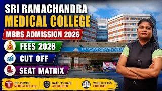 Thumbnail: ✅Sri Ramachandra Medical College Chennai 2026 Full Review |Fees, Seat Matrix, NEET Rank &Counselling