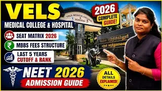 Thumbnail: Vels Medical College & Hospital 2026 Seat Matrix| MBBS Fees | Last 5 Years Cutoff & Rank | NEET 2026