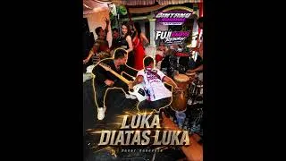 Thumbnail: LUKA DIATAS LUKA - DANAR NAKASURA (MC) FT BINTANG RAHAYU ENTERTAINMENT & FUJI RAHAYU AUDIO