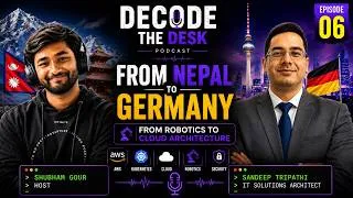 Thumbnail: From Nepal to Germany 🇳🇵🇩🇪: From Robotics to Cloud Architecture | Sandeep Tripathi